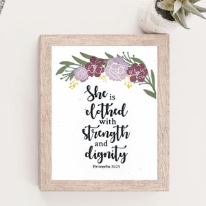 She is clothed,strength and dignity, Proverbs 31:25,Floral vinyl Bible Verse print,Scripture home decor,Christian wall art gift for her 8x10