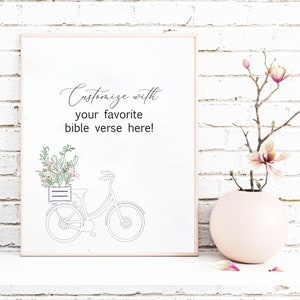 Custom Bible Verse Print, Personalized Christian Gift, Pick your favorite bible verse, Flowers in a bicycle basket,Scripture home decor 8x10