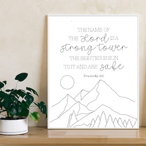 The Name of the Lord is a strong tower, Proverbs 18:10, Bible verse pen print, Scripture wall art, Christian winter decor,mountain gift 8x10