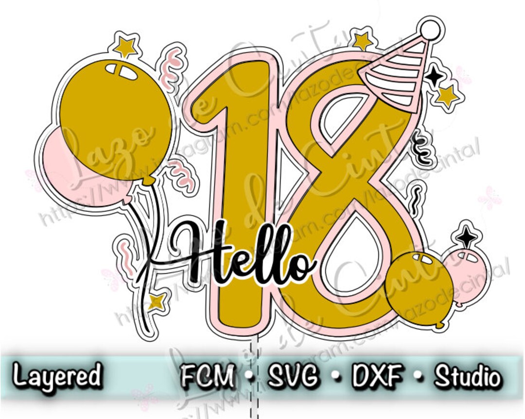 18th Birthday Cake Topper SVG | Birthday - Party - Celebration - Cake ...