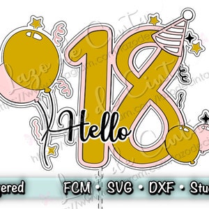 18th Birthday Cake Topper SVG / Compleanno - Festa - Celebrazione - Decorazione torta / Taglia file in: SVG - DXF - ScanNcut - Silhouette Studio