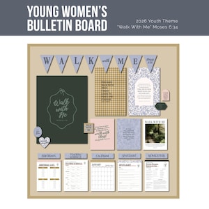 Pode incluir: Um quadro de avisos com o texto "Young Women's Bulletin Board" e "Walk With Me Moses 6:34". O quadro inclui vários cartões, banners e um calendário. O esquema de cores é principalmente verde, bege e azul.