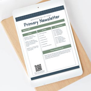 May include: A digital tablet displays a newsletter titled "Primary Newsletter" from Mountainview 1st Ward. The newsletter includes a calendar for January 2025, birthdays, talk assignments, and a message from the Primary Presidency. A QR code is also visible.