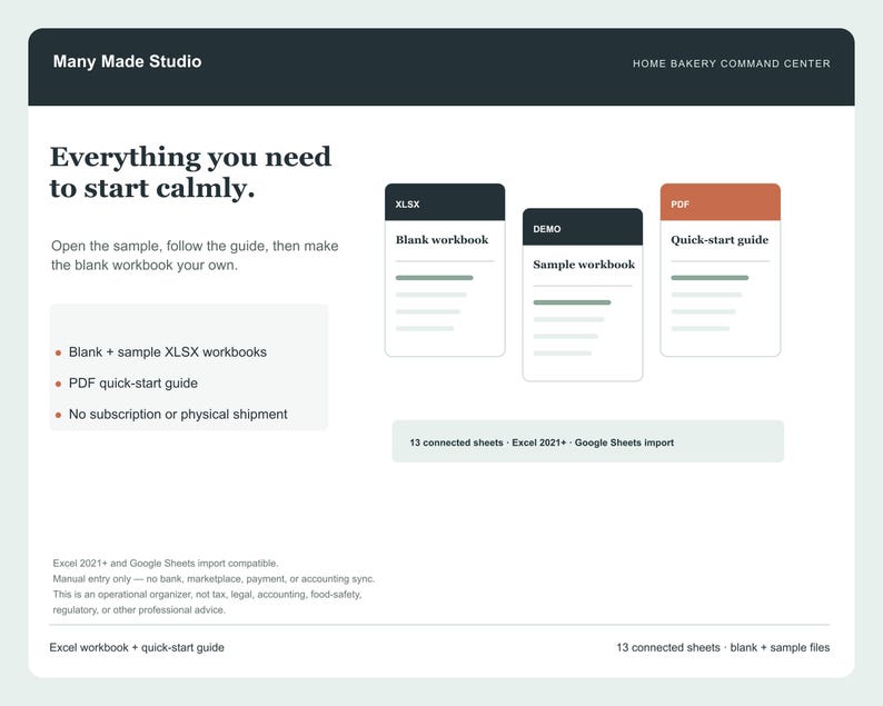 May include: A digital product interface titled Many Made Studio Home Bakery Command Center. It displays text, a PDF quick-start guide, and XLSX blank and sample workbooks. Features include 13 connected sheets, Excel 2021 and Google Sheets compatibility, and a list of included files.