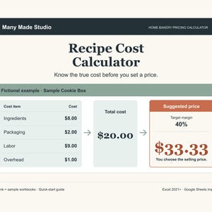 May include: A digital Recipe Cost Calculator spreadsheet interface by Many Made Studio. It displays a sample cookie box cost breakdown including ingredients, packaging, labor, and overhead, totaling $20.00, with a suggested price of $33.33 at a 40% target margin.