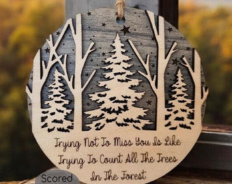 Forest Memorial Ornament SVG Missing You Ornament SVG File Christmas Ornaments SVG Memorial Svg Files Glowforge Laser Svg Forest Ornament