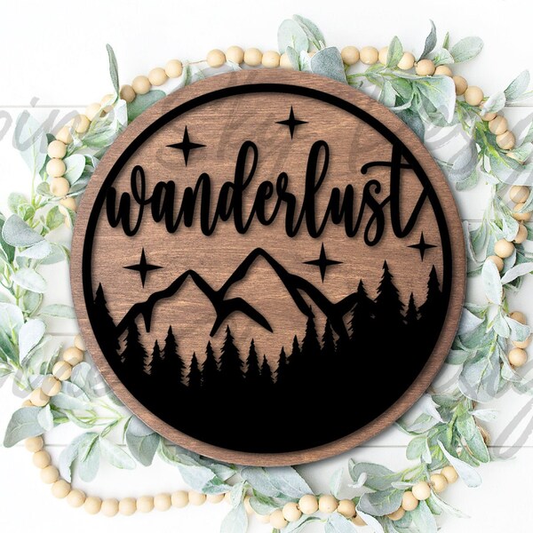 Wanderlust SVG For Glowforge | Wanderlust Sign SVG | Adventure Svg Files | Mountain Laser File | Mountain SVG Glowforge | Laser Cut Files