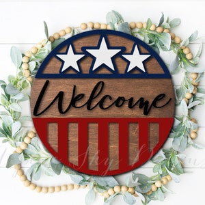 Patriotisches Willkommensschild SVG | 4. Juli Zeichen SVG | Glowforge-Dateien | Türschild Glowforge | Vaterhaftes Zeichen SVG Laser-Dateien Rund