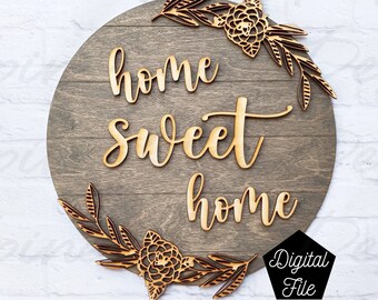 Home Sweet Home Laser Cut File For Glowforge | Home Sweet Home SVG | Home Sweet Home Laser File | Glowforge Home Decor Signs SVG Laser Files