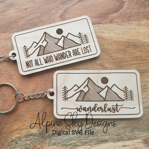 Glowforge Keychain SVG Bundle | Keychain SVG Files | Not All Who Wander Are Lost SVG | Wanderlust Svg | Mountain Keychain Svg Laser File