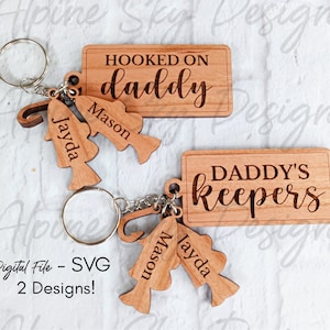 Glowforge Keychain File | Glowforge Fathers Day Files | Glowforge Fishing Files SVG | Hooked On Daddy SVG | Daddys Keepers Keychain File SVG