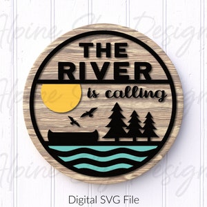 The River Is Calling SVG | River SVG Files | Glowforge Files | Laser Files River Sign | Laser Cut Files | Glowforge SVG Files | River Life