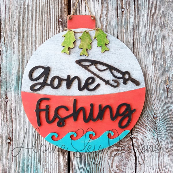 Gone Fishing Sign SVG Glowforge File | Fishing Door Hanger SVG | Fishing Sign SVG | Gone Fishing Svg Laser | Lake Sign Svg Fishing Cabin Svg
