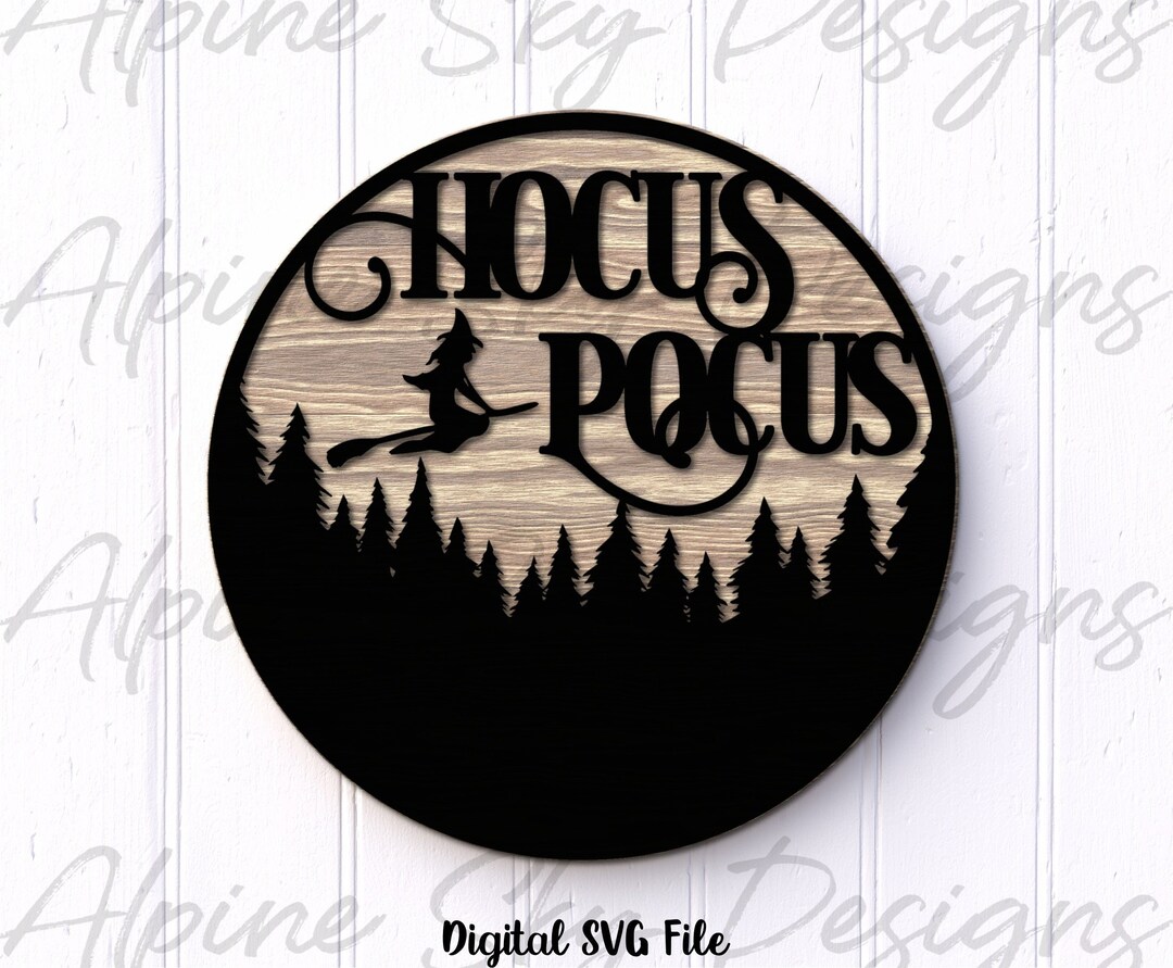 Hocus Pocus SVG | Glowforge Files Halloween | Halloween Laser Cut Files ...