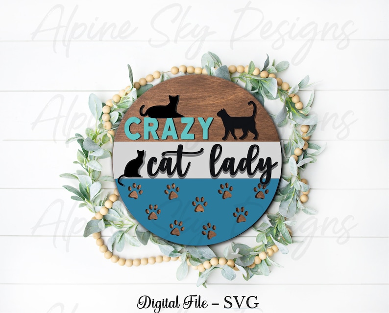 Crazy Cat Lady SVG Cat Laser Cut Files Glowforge SVG Files Cat SVG Glowforge Cat Svg Files Laser Files Crazy Cat Lady Sign File image 1