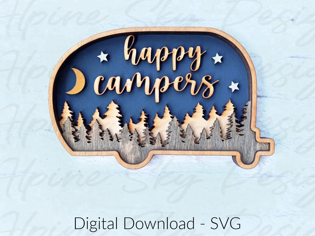 Happy Campers SVG for Glowforge Happy Camper Laser File Camping SVG ...