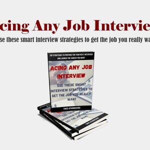 Acing Any Job Interview Job Interview Questions & Answers, Job Interview Guide, Interview Tips, Cover Letter, Build the Perfect CV image 1