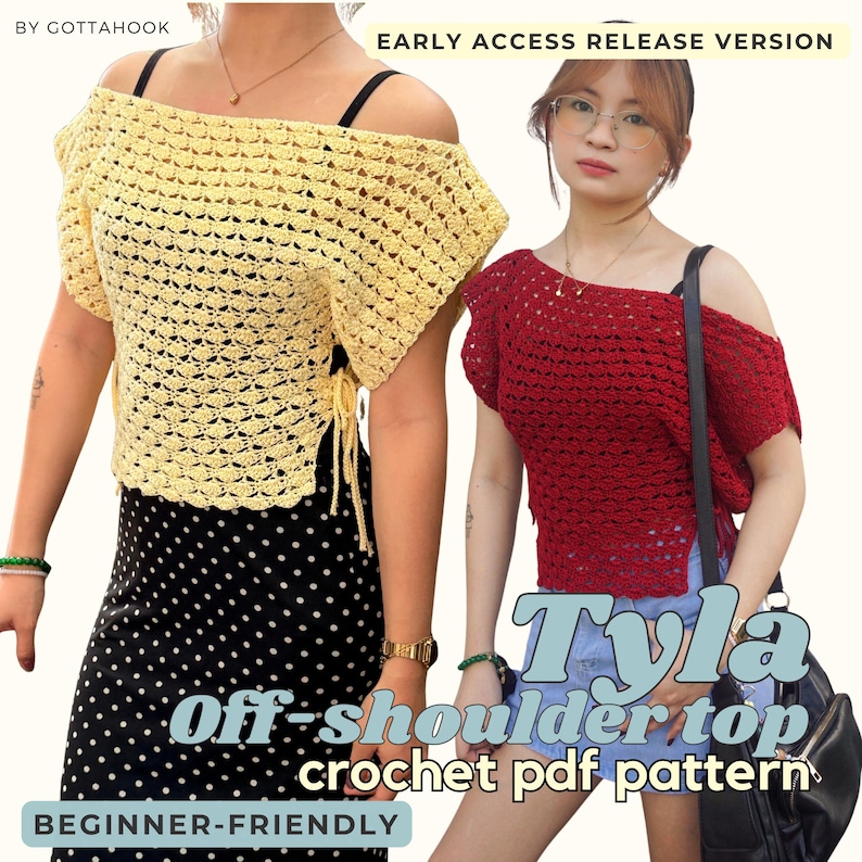 May include: Two off-shoulder crochet tops, one yellow and one red, are featured in this image. The text "Tyla Off-shoulder top crochet pdf pattern" is displayed. The words "Beginner-friendly" and "Early Access Release Version" are also visible.