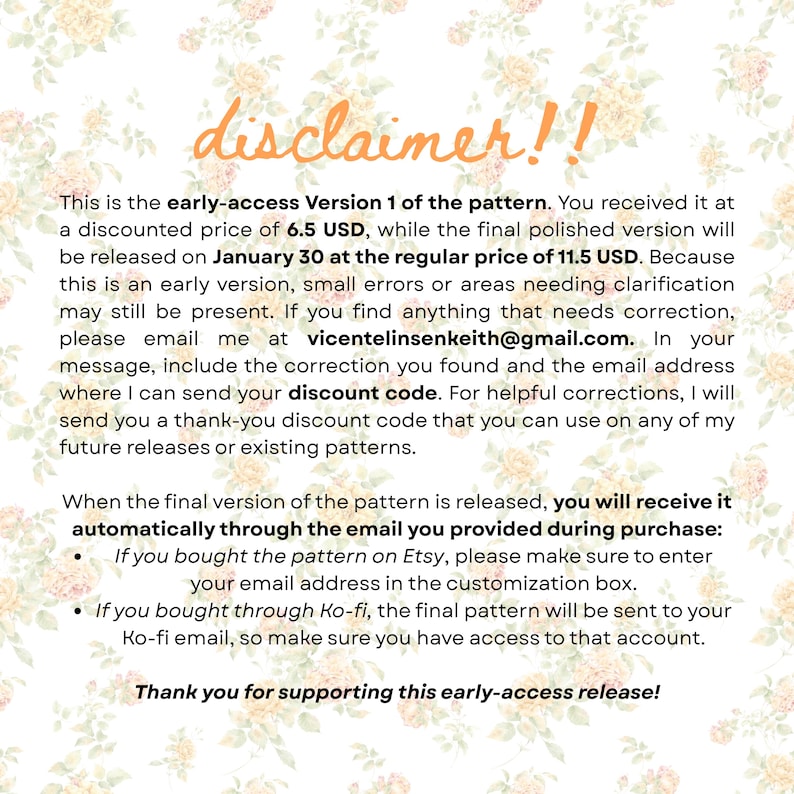 May include: A cream-colored page with the word "disclaimer!!" in orange script. The text explains the early-access version of a pattern, including a discount and how to receive the final version. Floral background.