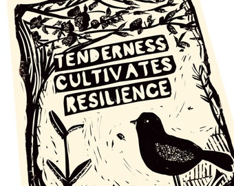 Tenderness cultivates resilience, bird illustration. Community, Lino illusration,  block style print, activism, feminism, social justice