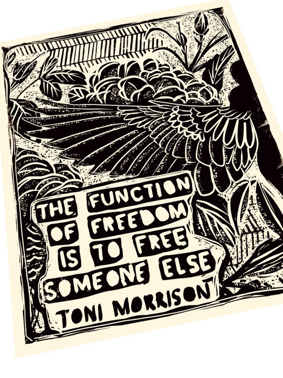 Toni Morrison quote, Lino style illusration,,  block style print, winged, activism, feminism, social justice, function of freedom