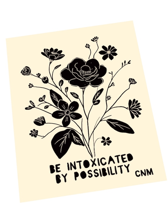 Be intoxicated by possibility, simple print. Lino style illustration. motivational, art print, floral linocut style illustration, gift idea