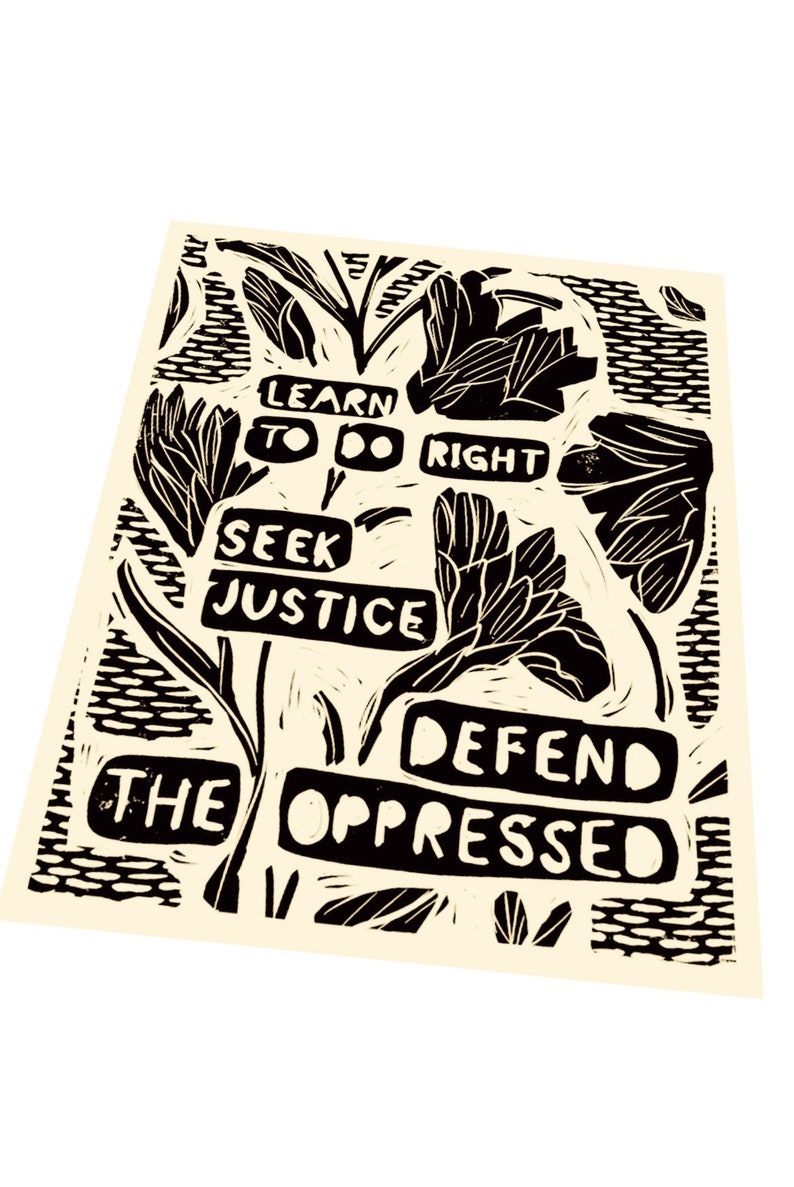 Learn to do right, seek justice, defend the oppressed, scripture verse typography, linoprint, lino style art, illustration, bold, simple image 3