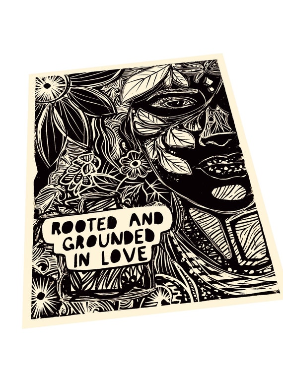 Rooted and grounded in love, floral illustration., Lino print,  block style print, monochromatic art print