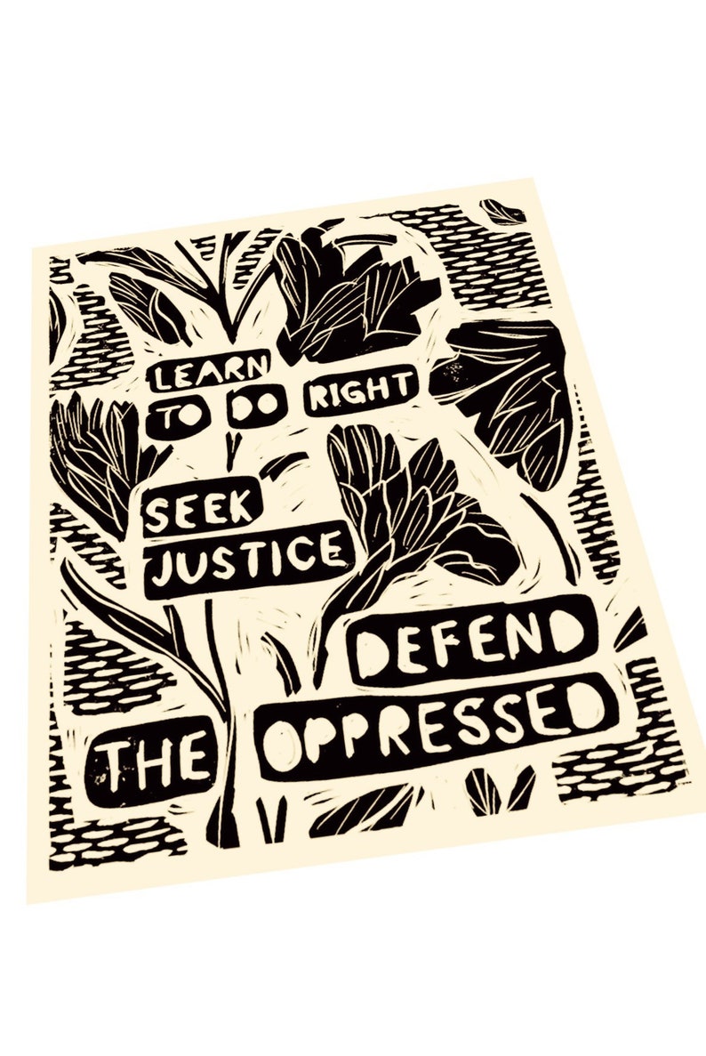 Learn to do right, seek justice, defend the oppressed, scripture verse typography, linoprint, lino style art, illustration, bold, simple image 4