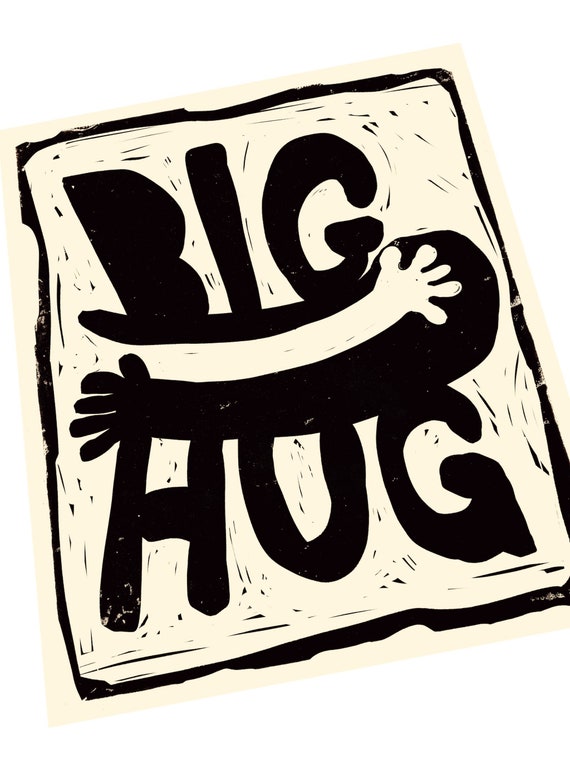 Big Hug print, Practice radical empathy, be kind, Lino style illusration, when words are not enough, grief and loss, sending love, hands hug
