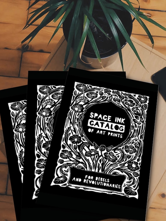 Art book | Space Ink Catalog of art prints. 48 curated illustrations For Rebels and Revolutionaries.