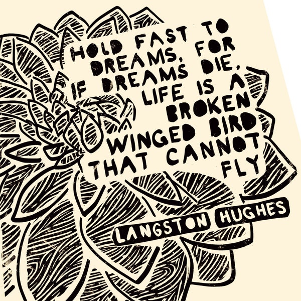 Hold fast to dreams, Langston Huges. Lino style illusration. poster style wall hanging. art print, motivational quote, broken winged bird