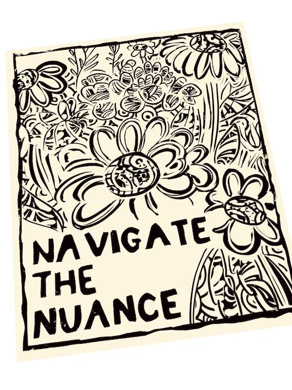 Navigate the nuance, wildflower illustration, lino print, lino style art, monochromatic, simple, peaceful living, content