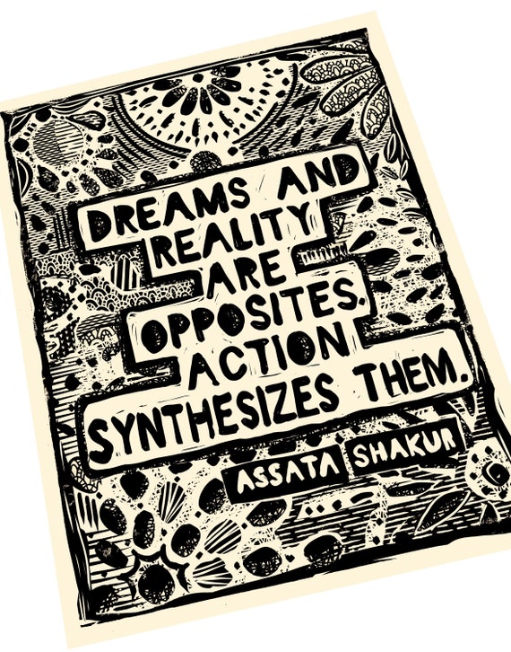 Dreams and reality quote. Assata Shakur, be kind, Lino style illusration,  art print, activism, social justice, BLM. Action quote