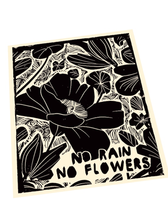 No rain, no flowers. Gardening quote and sayings, floral illustration, simple print, wall art