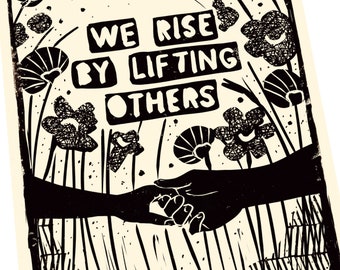 We Rise By Lifting Others, Kindness Quote, Feminist Art, Linocut Style PrintSocial Justice Art, Social Justice Quote, BLM, Community art