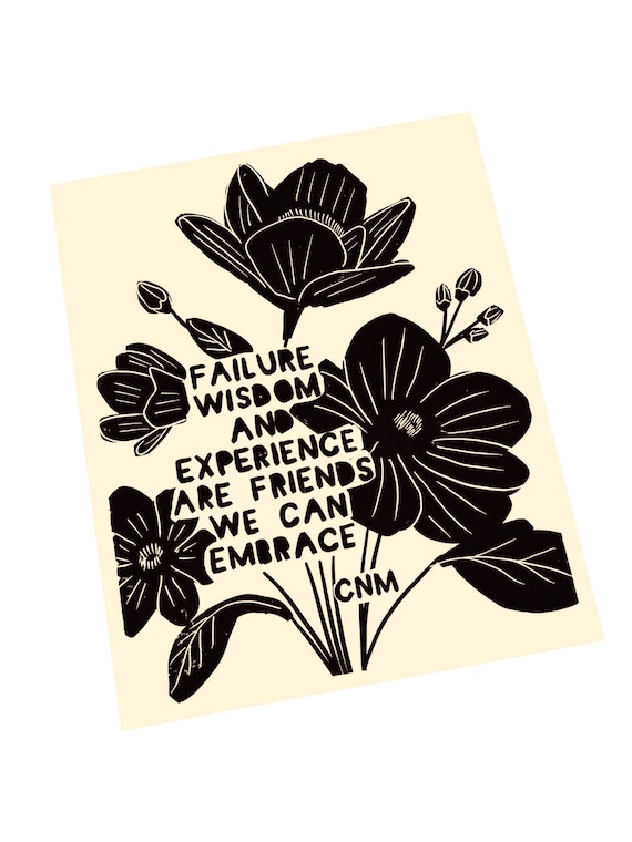 Failure, wisdom and experience, block style print, motivational, floral seasons, winter, fall, spring, linocut style print