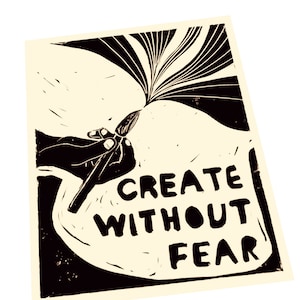 Create without fear. Art poster. Art quotes and saying. Creativity takes courage. Lino style print. Art teacher gift, classroom decoration.