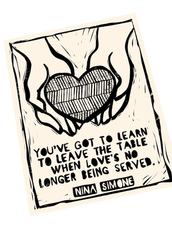 When love is no longer being served quote, Nina Simone  block style print, holding hands, together, activism, feminism, social justice, BLM