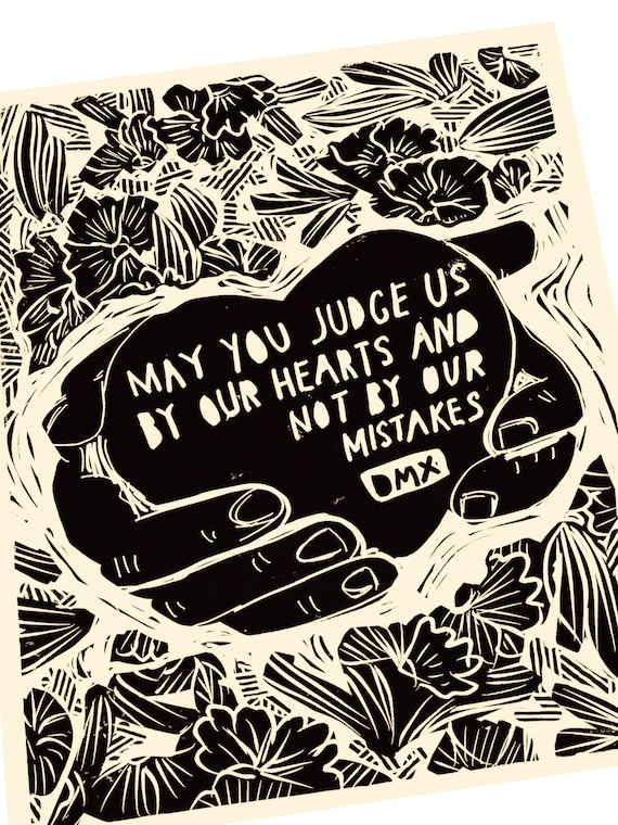 DMX music quote, lyrics, handmade linoleum block print, relief print. rapper quote, art print, heart in hand, may you judge us by our hearts