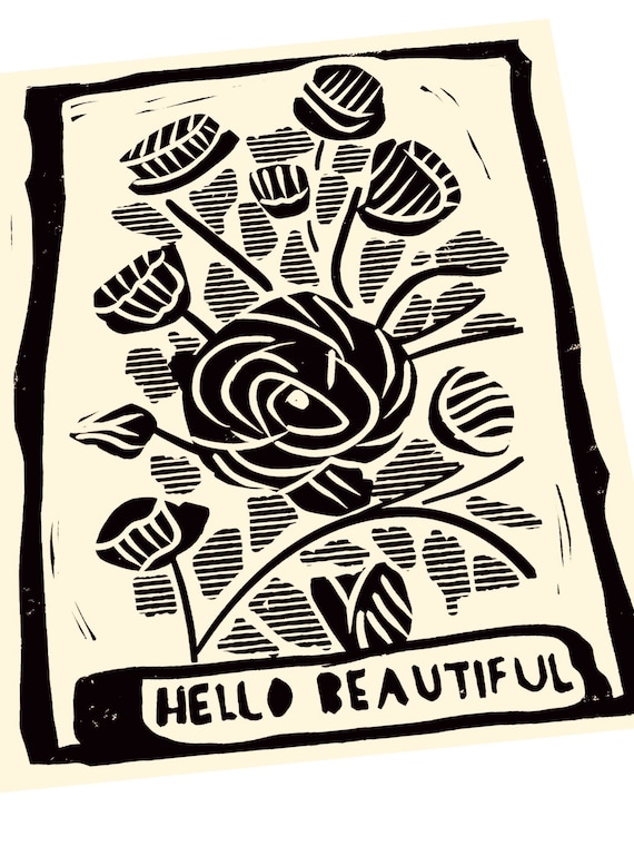 Hello Beautiful, art print. lino style art. gift idea, floral roses linocut