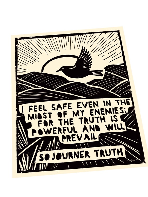 Sojourner truth quote, truth is powerful and it prevails. Lino style illusration, block style print, simple, bird in flight