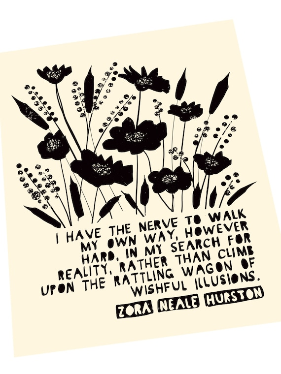 Zora Neale Hurston quote, author, Lino style illusration I have the nerve to walk my own way, feminism, social justice, girl power, strength