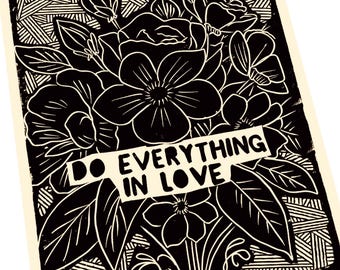 Faites tout avec amour, impression lino, impression bloc de linoléum fait main, impression en relief, citations d'amour, minimaliste, noir et blanc, impression florale
