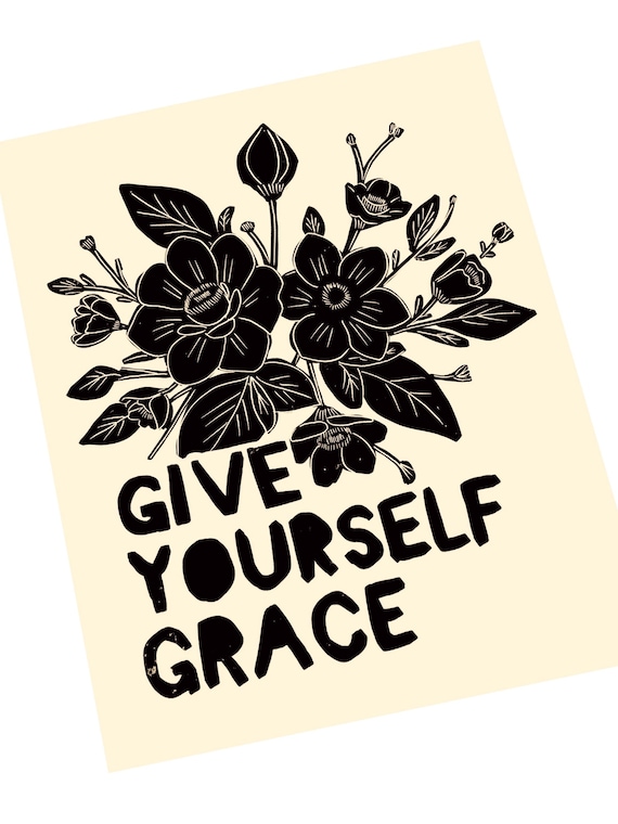 Give yourself grace, wildflower illustration lino print, lino style art, monochromatic, simple, peaceful living, content