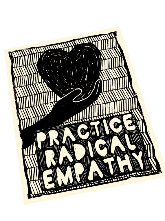 Practice radical empathy , be kind, Lino style illusration,,  block style print, hands, activism, heart hugging , social justice, BLM, BPD