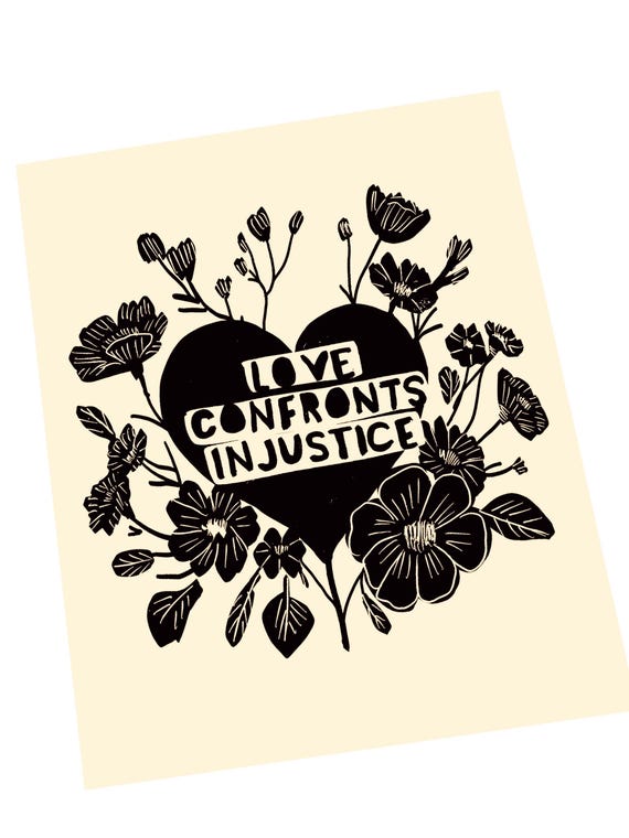 Love confronts injustice, floral illustration. Community, Lino illustration, block style print, simple monochromatic, flowers and heart