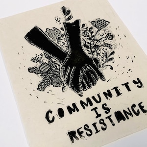 Community is Resistance Lino style illusration,,  block style print, holding hands, together, activism, feminism, social justice, BLM
