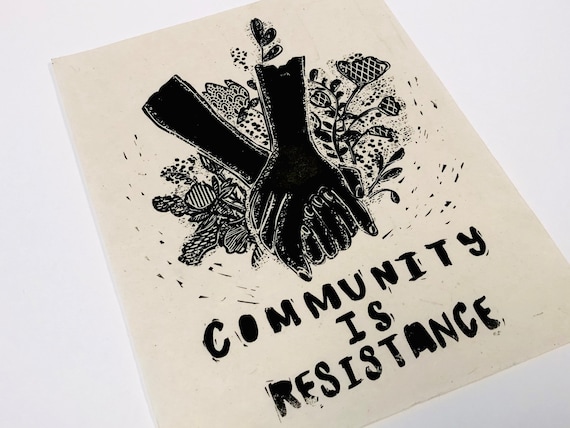 Community is Resistance Lino style illusration,,  block style print, holding hands, together, activism, feminism, social justice, BLM