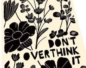 Don't overthink it, Lino style illustration,  block style print, hands, simple, floral, mental health poster